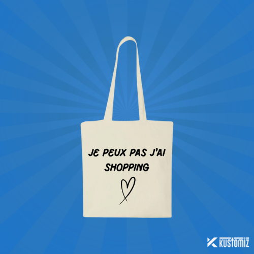 Tote Bag « JE PEUX PAS J’AI SHOPPING »