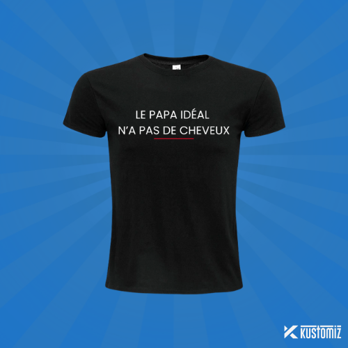 T-Shirt « Papa idéal »